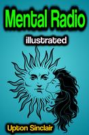 Upton Sinclair: Mental Radio illustrated 