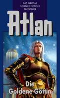 Clark Darlton: Atlan 23: Die Goldene Göttin (Blauband) ★★★★