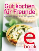 Naumann & Göbel Verlag: Gut kochen für Freunde ★★★★