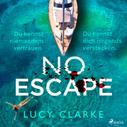 Lucy Clarke: No Escape ★★★★