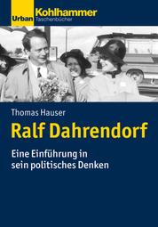 Ralf Dahrendorf - Denker, Politiker, Publizist
