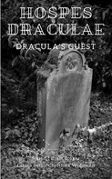 Bram Stoker: Hospes Draculae - Dracula's Guest 