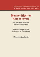Verlagsagentur JustbestEbooks: Mennonitischer Katechismus mit Glaubensbekenntnis und Glaubensartikeln ★★★★