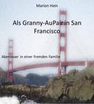 Marion Hein: Als Granny-AuPair in San Francisco ★★★★