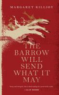 Margaret Killjoy: The Barrow Will Send What it May ★★★