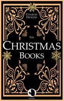 Charles Dickens: Christmas Books 