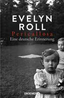 Evelyn Roll: Pericallosa ★★★★
