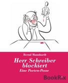 Bernd Mannhardt: Herr Schreiber blockiert 