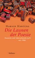 Heinrich Detering: Die Launen der Poesie 