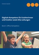 Clemens Kaesler: Digitale Kompetenz für Erzieherinnen und Erzieher sowie Kita-Leitungen 
