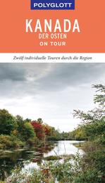 POLYGLOTT on tour Reiseführer Kanada – Der Osten - Ebook