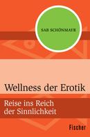Sab Schönmayr: Wellness der Erotik ★★★★