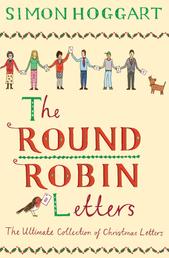 The Round Robin Letters - The Ultimate Collection of Christmas Letters