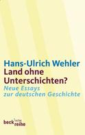 Hans-Ulrich Wehler: Land ohne Unterschichten? 