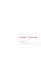 Erich Reißig: Sandomir + Marienburg 