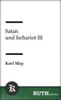 Karl May: Satan und Ischariot III 