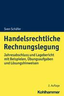 Sven Schäfer: Handelsrechtliche Rechnungslegung 