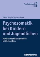 Barbara Steck: Psychosomatik bei Kindern und Jugendlichen 