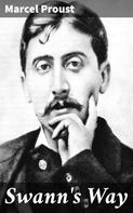 Marcel Proust: Swann's Way 