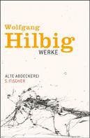 Wolfgang Hilbig: Alte Abdeckerei 