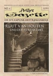 Ruud van Houten und der Hexenkessel - Aether Gazette Nummer 4