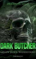 Drucie Anne Taylor: Dark Butcher ★★★★