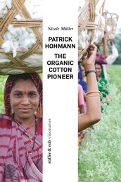 Patrick Hohmann - The organic cotton Pioneer