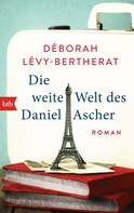 Déborah Lévy-Bertherat: Die weite Welt des Daniel Ascher ★★★★
