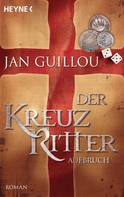 Jan Guillou: Der Kreuzritter - Aufbruch ★★★★
