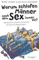Mark Leyner: Warum schlafen Männer nach dem Sex immer ein? ★★★