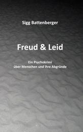 Freud & Leid - Ein Psychokrimi über Menschen und ihre Abgründe