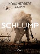 Hans Herbert Grimm: Schlump ★★★★★
