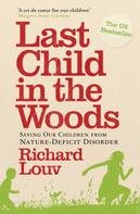 Richard Louv: Last Child in the Woods 