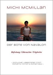 Der Bote von Navalon - Befreiung / Liberatión / Frigörelse - .:: Sinnlicher Liebesroman trifft auf Romantic Fiction und Romantasy ::.