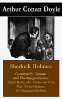 Arthur Conan Doyle: Sherlock Holmes: Gesammelte Romane und Detektivgeschichten 