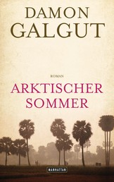 Arktischer Sommer - Roman - Autor mit dem Booker Prize 2021 ausgezeichnet