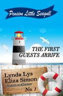 Lynda Lys: Pension Little Seagull Volume 1: The first guests arrive 