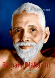 Ramana Maharshi - Sein Leben