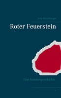 Jens Münchberger: Roter Feuerstein 