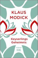 Klaus Modick: Keyserlings Geheimnis ★★★★