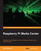 Sam Nazarko: Raspberry Pi Media Center 