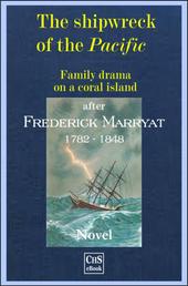 The shipwreck of the PACIFIC - Family drama on a coral island