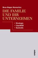 Brun-Hagen Hennerkes: Die Familie und ihr Unternehmen 