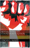 Friedrich Engels: Revolution and Counter-Revolution 