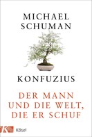 Michael Schuman: Konfuzius ★★★★★