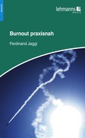 Ferdinand Jaggi: Burnout praxisnah 