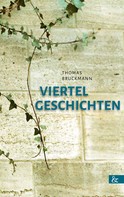 Thomas Bruckmann: Viertelgeschichten 