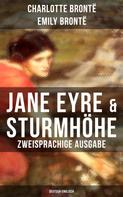Emily Brontë: Jane Eyre & Sturmhöhe (Zweisprachige Ausgabe: Deutsch-Englisch) 