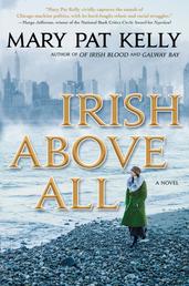 Irish Above All - A Novel