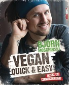 Björn Moschinski: Vegan quick & easy ★★★★